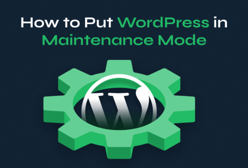 How to Put WordPress in Maintenance Mode